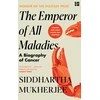 KNYGA Mukherjee, Siddhartha Emperor of All Maladies: A Biography of Cancer