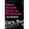 KNYGA Mulhall Joe Rebel Sounds: Music as Resistance