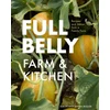 KNYGA Muller, Jenna; Muller, Amon Full Belly: Recipes and Stories from a Family Farm