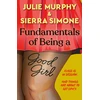 KNYGA Bookshop Murphy, Julie; Simone, Sierra Fundamentals of Being a Good Girl