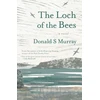 KNYGA Murray, Donald S Loch of the Bees