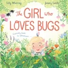 KNYGA Murray, Lily Girl Who LOVES Bugs