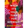 KNYGA Musariri, Blessing When It's Your Turn For Midnight