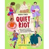 KNYGA Nadia Finer Quiet Riot, True Tales of Shy Superheroes Who Changed the World