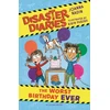 KNYGA Nadin, Joanna Disaster Diaries: The Worst Birthday Ever: The hilarious new series from the creators of The Worst Class in the World