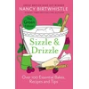 KNYGA Nancy Birtwhistle Sizzle &amp; Drizzle, The Žalias Edition: Over 100 Essential Bakes, Recipes and Tips
