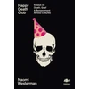 KNYGA Naomi Westerman Happy Death Club, Essays on Death, Grief &amp; Bereavement Across Cultures