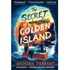 KNYGA Natasha Farrant The Secret of Golden Island, An action-packed summer adventure from the Costa Award-winning author