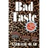 KNYGA Nathalie Olah Bad Taste, Or the Politics of Ugliness