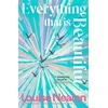 KNYGA Nealon, Louise Everything That Is Beautiful: From the international bestselling author of SNOWFLAKE - an unforgettable story of two families riven by one great secret