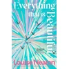 KNYGA Nealon, Louise Everything That Is Beautiful