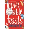 KNYGA Newens Chris Moveable Feasts: A FINANCIAL TIMES BEST FOOD &amp; DRINK BOOK OF THE YEAR