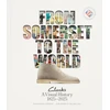 KNYGA Newman, Alexander From Somerset to the World: Clarks A Visual History 1825–2025