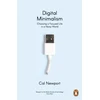 KNYGA Newport, Cal Digital Minimalism: Choosing a Focused Life in a Noisy World
