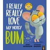 KNYGA Newson, Karl I Really, Really Love My Noisy Bum
