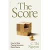 KNYGA Nguyen, C. Thi Score: How to Stop Playing Someone Else’s Game