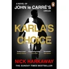 KNYGA Nick Harkaway Karla's Choice, A John le Carre Novel