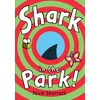 KNYGA Nick Sharratt Shark In The Park