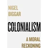 KNYGA Nigel Biggar Colonialism