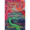 KNYGA Nigel Planer Making Other Plans