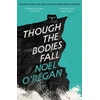 KNYGA Noel Oregan Though the Bodies Fall