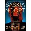KNYGA Noort, Saskia Grown-Up: A Thriller