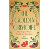 KNYGA Norman, Dee Golden Grimoire: The Magical Way to Wealth and Abundance
