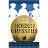 KNYGA North, Claire House of Odysseus: The breathtaking retelling that brings ancient myth to life