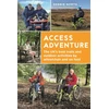 KNYGA North, Debbie, B Ed NPQH Access Adventure: The UK's best trails and outdoor activities by wheelchair and on foot