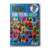 KNYGA Bookshop NOSH for TEENS: a teen cookbook to kickstart your cooking journey