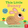KNYGA Nosy Crow This Little Bunny: A Touch and Feel Book
