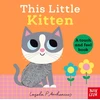 KNYGA Nosy Crow This Little Kitten: A Touch and Feel Book