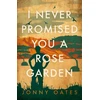 KNYGA Oates Jonny I Never Promised You a Rose Garden