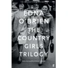 KNYGA O'Brien, Edna Country Girls Trilogy: The Country Girls; The Lonely Girl; Girls in their Married Bliss