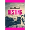 KNYGA Roisin Odonnell Odonnell Roisin Nesting: Longlisted for the Women's Prize for Fiction 2025; the tender, soaring debut you won't be able to forget