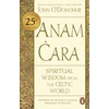 KNYGA Odonohue John Phd Anam Cara: Spiritual Wisdom from the Celtic World
