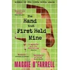 KNYGA Maggie Ofarrell Ofarrell Maggie Hand That First Held Mine: The Award-Winning Sunday Times Bestseller from the Author of Hamnet