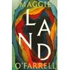 KNYGA O'Farrell, Maggie Land: From the no. 1 bestselling author of Hamnet, a multigenerational epic of loss, hope and reunion