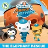 KNYGA Official Octonauts Octonauts Above &amp; Beyond: The Elephant Rescue