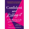 KNYGA Ogunlesi Tiwalola Confident and Killing It: A Toolkit for Life