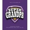KNYGA OH Little Book of SuperGrandpa