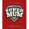 KNYGA OH Little Book of SuperMum