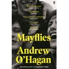 KNYGA O'Hagan, Andrew Mayflies: From the author of the Sunday Times bestseller Caledonian Road