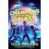 KNYGA Okogwu, Tola Champions of the Galaxy: An EPIC alien adventure