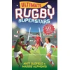 KNYGA Oldfield, Matt; Alphonsi, Maggie Ultimate Rugby Superstars: The exciting biographies of 50 of the greatest rugby players – the perfect World Cup read for sports-mad girls and boys aged 8, 9, 10, 11