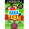 KNYGA Oldfield, Matt; Burkett, Seth The Football GOAT: Saka v. Yamal: Choose the Greatest Footballer of All Time in this interactive gift book full of facts &amp; true stories for boys &amp; girls who love football age 7, 8, 9 ,10, 11