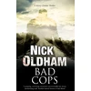 KNYGA Nick Oldham Oldham Nick Bad Cops