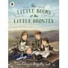 KNYGA Oleary Sara Little Books of the Little Brontes: The inspiring real-life childhood origins story of the iconic Bronte siblings, whose imaginations crafted some of the finest and best-loved English literature novels. A gift for booklovers, bookmakers and children from 4+