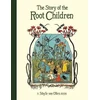 KNYGA Olfers, Sibylle von Story of the Root Children