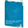 KNYGA Oliver Sacks Man Who Mistook His Wife for a Hat